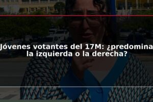 Jóvenes votantes del 17M: ¿predomina la izquierda o la derecha?