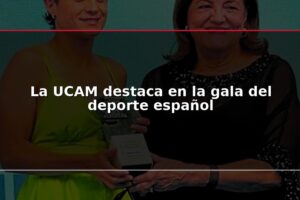 La UCAM destaca en la gala del deporte español