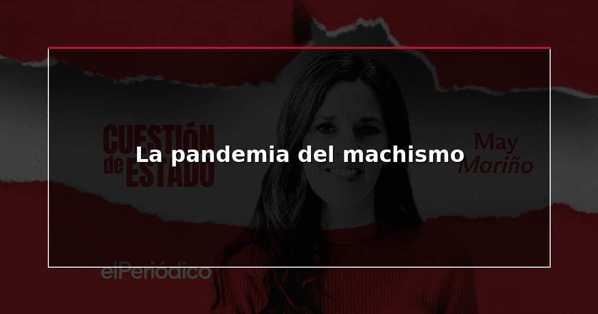 La pandemia del machismo