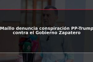 Maíllo denuncia conspiración PP-Trump contra el Gobierno Zapatero