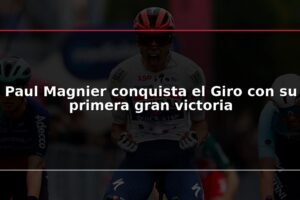 Paul Magnier conquista el Giro con su primera gran victoria