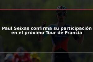 Paul Seixas confirma su participación en el próximo Tour de Francia