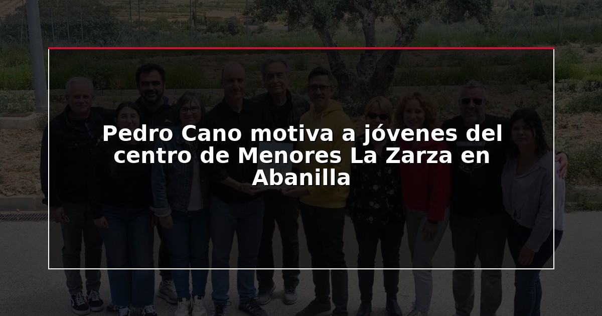 Pedro Cano motiva a jóvenes del centro de Menores La Zarza en Abanilla
