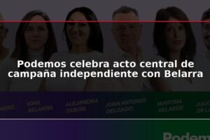 Podemos celebra acto central de campaña independiente con Belarra