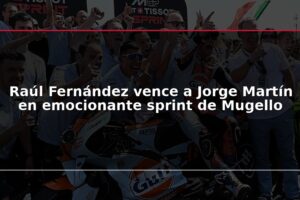 Raúl Fernández vence a Jorge Martín en emocionante sprint de Mugello