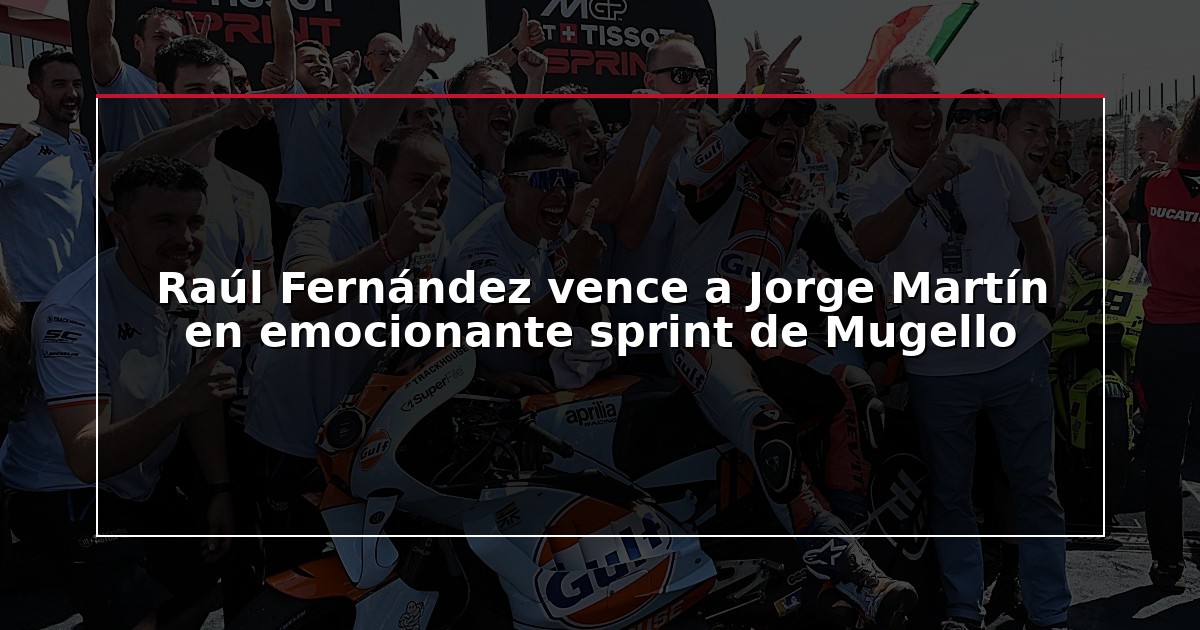 Raúl Fernández vence a Jorge Martín en emocionante sprint de Mugello