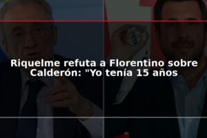 Riquelme refuta a Florentino sobre Calderón: "Yo tenía 15 años