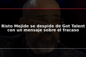 Risto Mejide se despide de Got Talent con un mensaje sobre el fracaso
