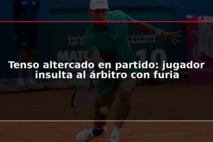 Tenso altercado en partido: jugador insulta al árbitro con furia
