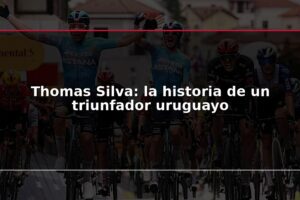 Thomas Silva: la historia de un triunfador uruguayo