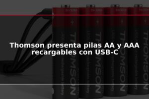 Thomson presenta pilas AA y AAA recargables con USB-C