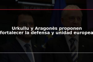 Urkullu y Aragonès proponen fortalecer la defensa y unidad europea