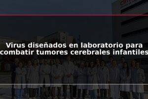 Virus diseñados en laboratorio para combatir tumores cerebrales infantiles