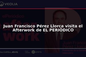 Juan Francisco Pérez Llorca visita el Afterwork de EL PERIÓDICO