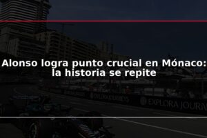 Alonso logra punto crucial en Mónaco: la historia se repite