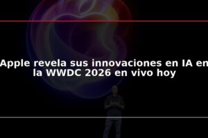 Apple revela sus innovaciones en IA en la WWDC 2026 en vivo hoy