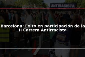 Barcelona: Éxito en participación de la II Carrera Antirracista