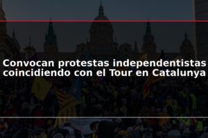 Convocan protestas independentistas coincidiendo con el Tour en Catalunya