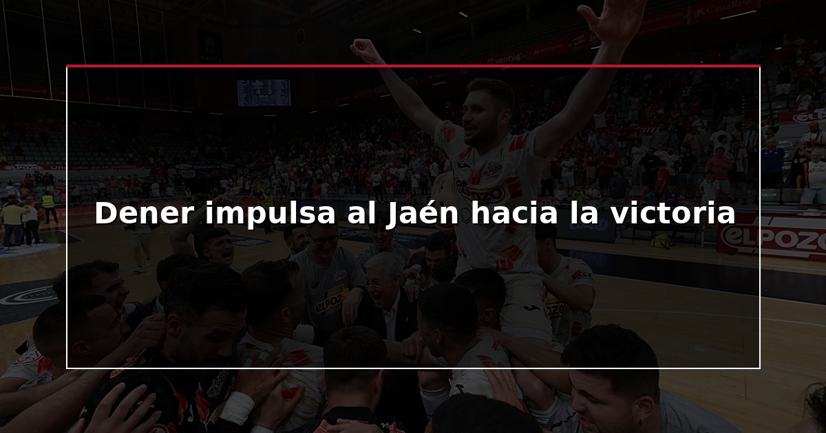 Dener impulsa al Jaén hacia la victoria