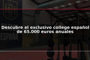 Descubre el exclusivo college español de 65.000 euros anuales