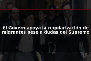 El Govern apoya la regularización de migrantes pese a dudas del Supremo