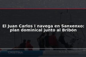 El Juan Carlos I navega en Sanxenxo: plan dominical junto al Bribón