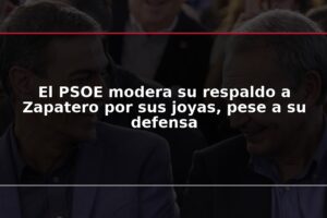 El PSOE modera su respaldo a Zapatero por sus joyas, pese a su defensa