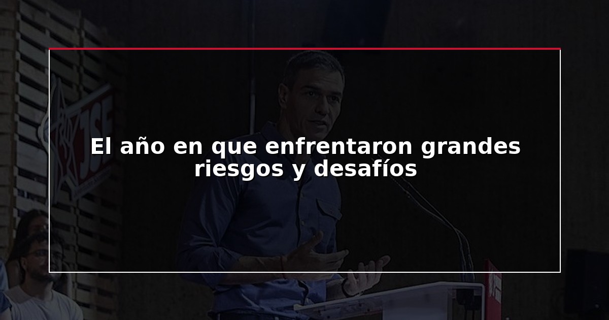 El año en que enfrentaron grandes riesgos y desafíos