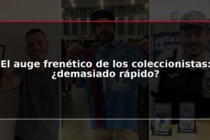 El auge frenético de los coleccionistas: ¿demasiado rápido?