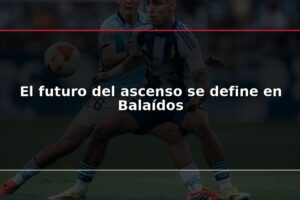 El futuro del ascenso se define en Balaídos
