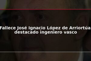 Fallece José Ignacio López de Arriortúa, destacado ingeniero vasco