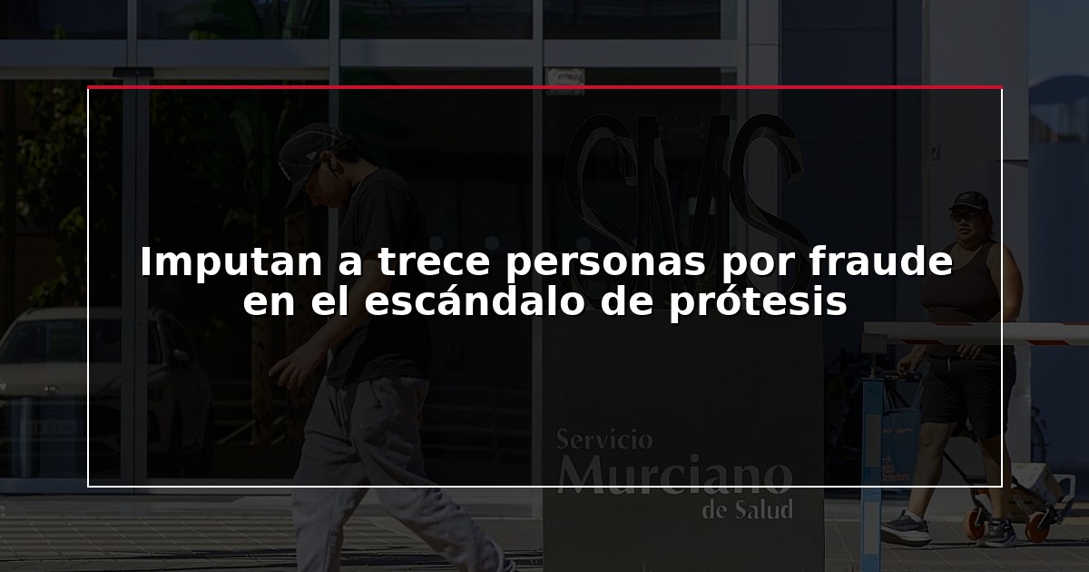 Imputan a trece personas por fraude en el escándalo de prótesis