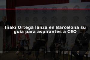 Iñaki Ortega lanza en Barcelona su guía para aspirantes a CEO