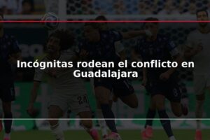 Incógnitas rodean el conflicto en Guadalajara