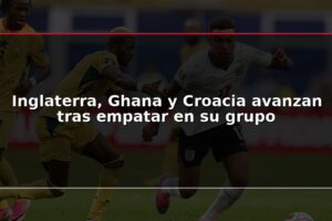 Inglaterra, Ghana y Croacia avanzan tras empatar en su grupo