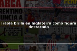 Iraola brilla en Inglaterra como figura destacada