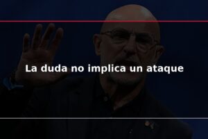 La duda no implica un ataque