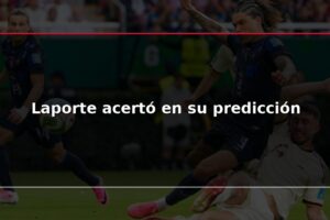 Laporte acertó en su predicción