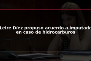 Leire Díez propuso acuerdo a imputado en caso de hidrocarburos