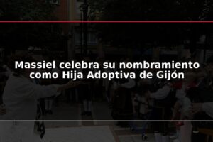 Massiel celebra su nombramiento como Hija Adoptiva de Gijón