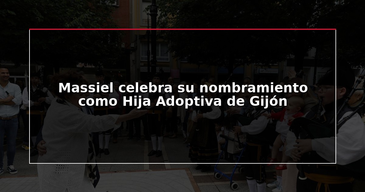 Massiel celebra su nombramiento como Hija Adoptiva de Gijón