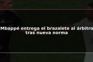 Mbappé entrega el brazalete al árbitro tras nueva norma