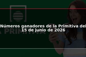 Números ganadores de la Primitiva del 15 de junio de 2026