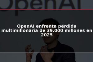 OpenAI enfrenta pérdida multimillonaria de 39.000 millones en 2025