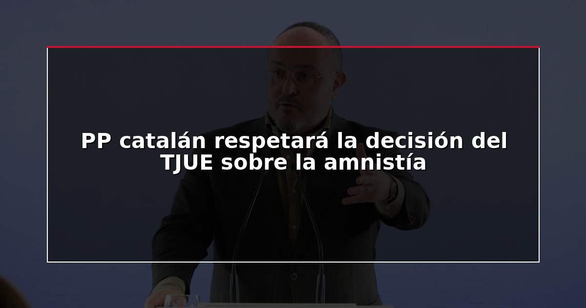 PP catalán respetará la decisión del TJUE sobre la amnistía