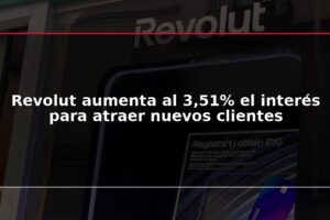 Revolut aumenta al 3,51% el interés para atraer nuevos clientes