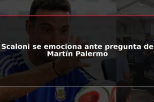 Scaloni se emociona ante pregunta de Martín Palermo