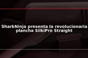 SharkNinja presenta la revolucionaria plancha SilkiPro Straight