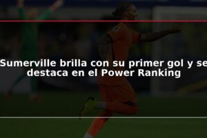 Sumerville brilla con su primer gol y se destaca en el Power Ranking