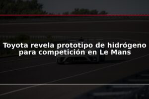 Toyota revela prototipo de hidrógeno para competición en Le Mans
